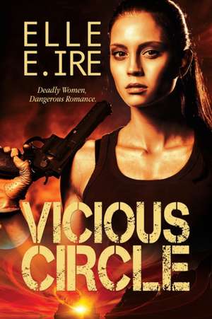 Vicious Circle de Elle E. Ire