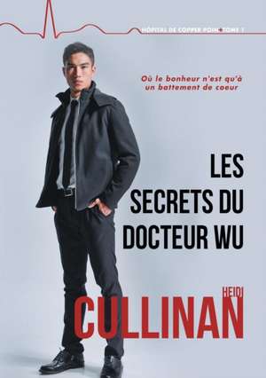 Les secrets du Docteur Wu de Heidi Cullinan