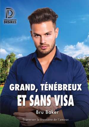 Grand, tnbreux et sans visa de Charlotte Blake