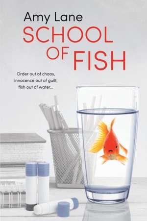 School of Fish de Amy Lane