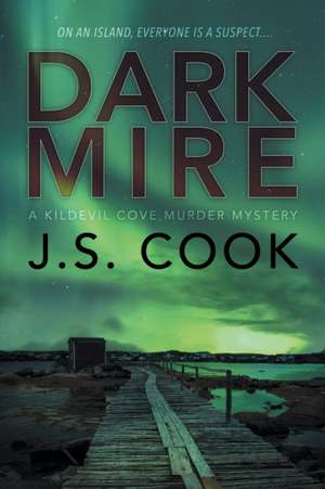 Dark Mire de J. S. Cook