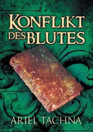 Konflikt des Blutes de Ariel Tachna