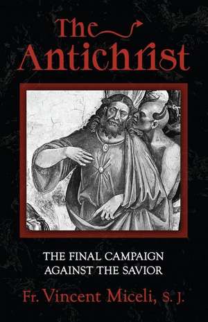 The Antichrist de Vincent Miceli S J