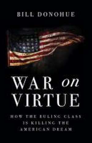 War on Virtue de Bill Donohue