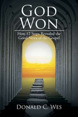 God Won de Donald C. Wes