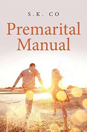 Premarital Manual de S. K. Co