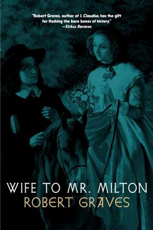 Wife to Mr. Milton de Robert Graves