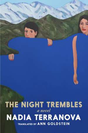 The Night Trembles de Nadia Terranova