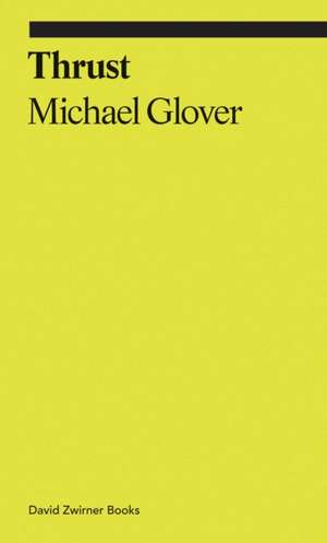 Thrust de Michael Glover