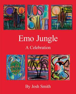 Josh Smith: Emo Jungle de Josh Smith