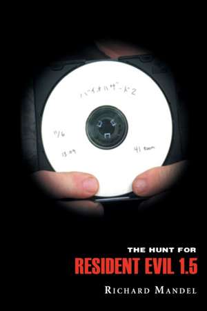 Mandel, R: Hunt for Resident Evil 1.5