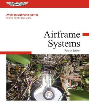 AVIATION MECHANIC AIRFRAME SYSTEMS de DALE CRANE