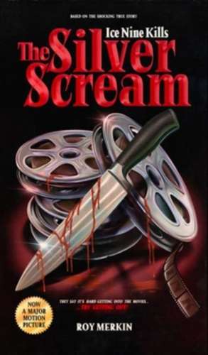 The Silver Scream de Roy Merkin