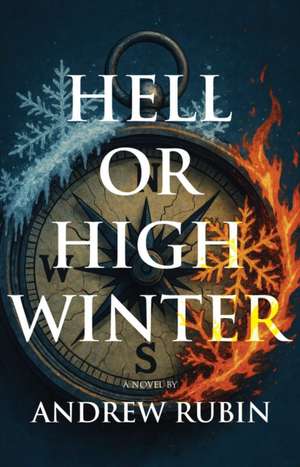 Hell or High Winter de Andrew Rubin