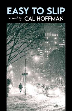 Easy to Slip de Cal Hoffman