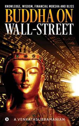 Buddha On Wall-Street de A. Venkatasubramanian