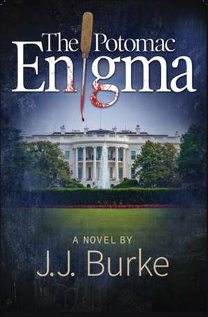 The Potomac Enigma de Jj Burke