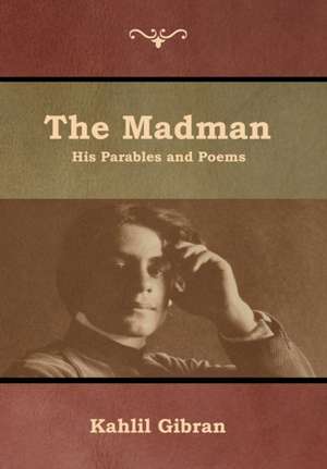 The Madman de Kahlil Gibran