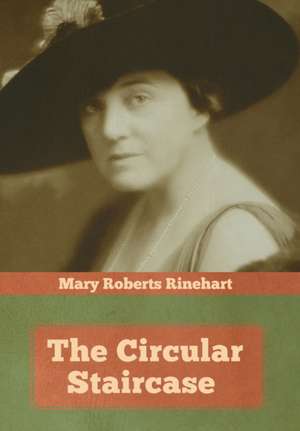 The Circular Staircase de Mary Roberts Rinehart