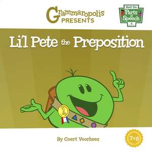 Li'l Pete the Preposition de Coert Voorhees