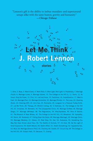 Let Me Think de J. Robert Lennon