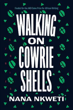 Walking on Cowrie Shells de Nana Nkweti