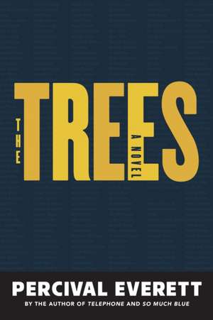 The Trees de Percival Everett