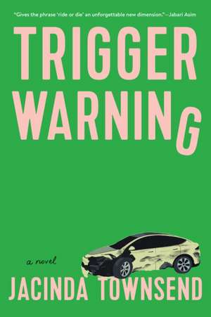 Trigger Warning de Jacinda Townsend