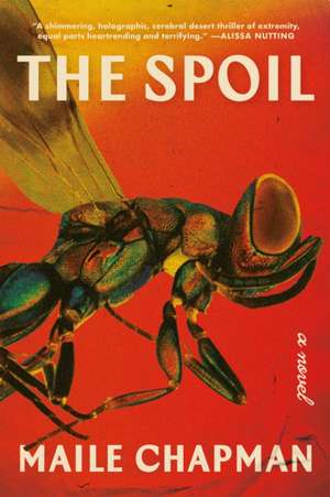 The Spoil de Maile Chapman