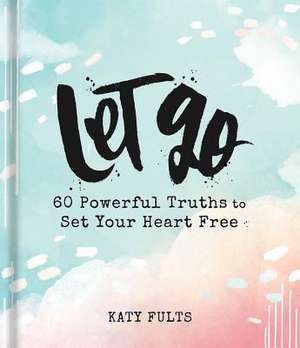 Let Go de Katy Fults