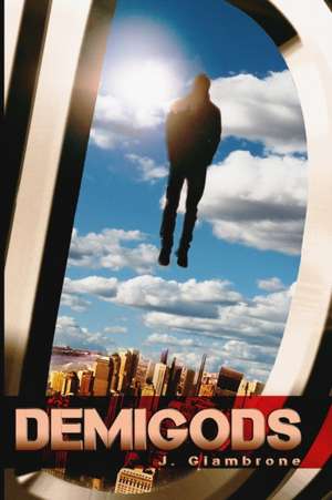DEMIGODS de J. Giambrone