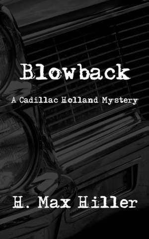 Blowback de H. Max Hiller