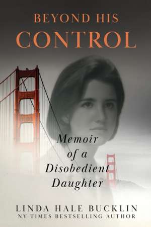 Beyond His Control de Linda Hale Bucklin