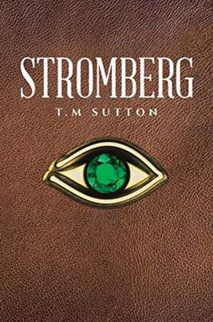 Stromberg de T. M Sutton