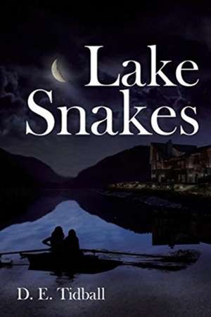 Lake Snakes de D. E. Tidball