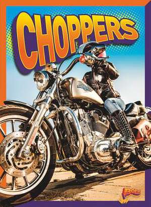 Choppers de Peter Bodensteiner