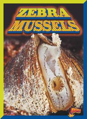 Zebra Mussels de Scott Pearson