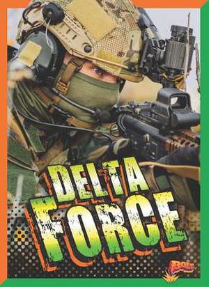 Delta Force de Julia Garstecki