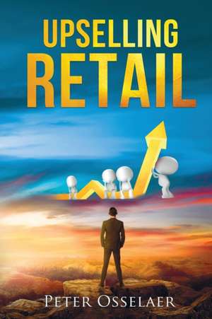 Upselling Retail de Peter Osselaer