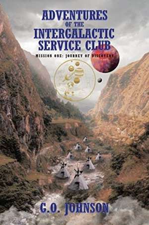 Adventures of the Intergalactic Service Club de G. O. Johnson