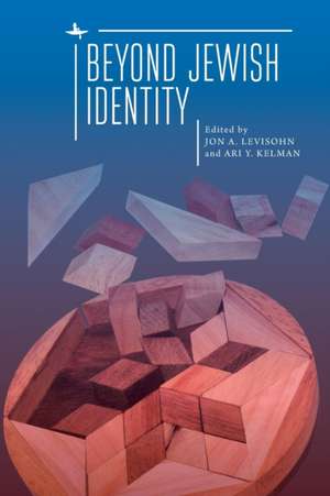 Beyond Jewish Identity de Jon A Levisohn