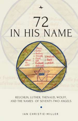 72 in His Name de Ian Christie-Miller