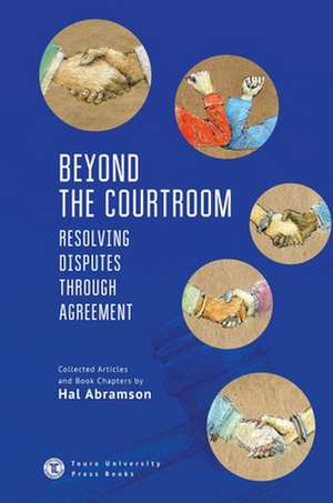 Beyond the Courtroom de Hal Abramson