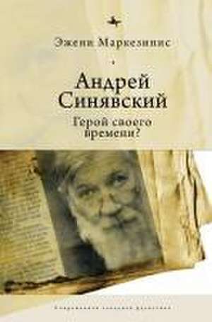 Andrei Siniavskii de Eugenie Markesinis