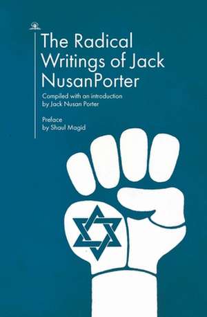 The Radical Writings of Jack Nusan Porter de Jack Nusan Porter