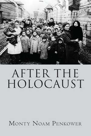 After the Holocaust de Monty Noam Penkower