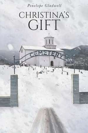 Christina's Gift de Penelope Gladwell