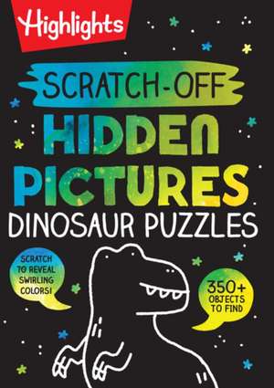 Scratch–Off Hidden Pictures Dinosaur Puzzles de Highlights Highlights