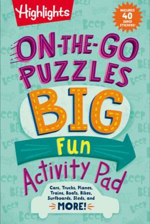 On–the–Go Puzzles Big Fun Activity Pad de Highlights Highlights