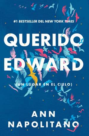 Querido Edward / Dear Edward de Ann Napolitano